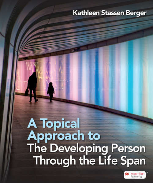 Book cover of A Topical Approach to the Developing Person Through the Life Span