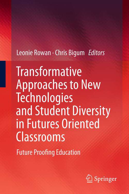 Book cover of Transformative Approaches to New Technologies and Student Diversity in Futures Oriented Classrooms