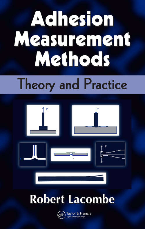 Book cover of Adhesion Measurement Methods: Theory and Practice