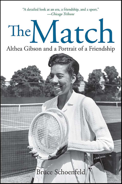 Book cover of The Match: Althea Gibson and a Portrait of a Friendship