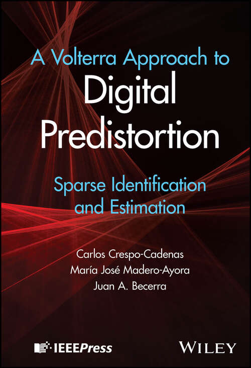 Book cover of A Volterra Approach to Digital Predistortion: Sparse Identification and Estimation