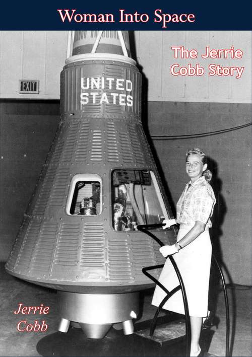 Book cover of Woman Into Space: The Jerrie Cobb Story