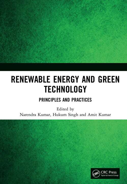 Book cover of Renewable Energy and Green Technology: Principles and Practices