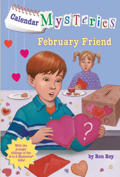 Book cover of Calendar Mysteries #2: February Friend (Calendar Mysteries #2)