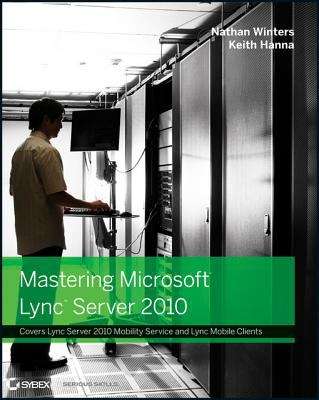 Book cover of Mastering: LyncTM Server 2010