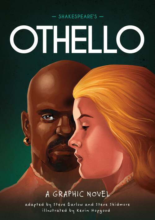 Book cover of Shakespeare's Othello: A Graphic Novel (Classics in Graphics #8)