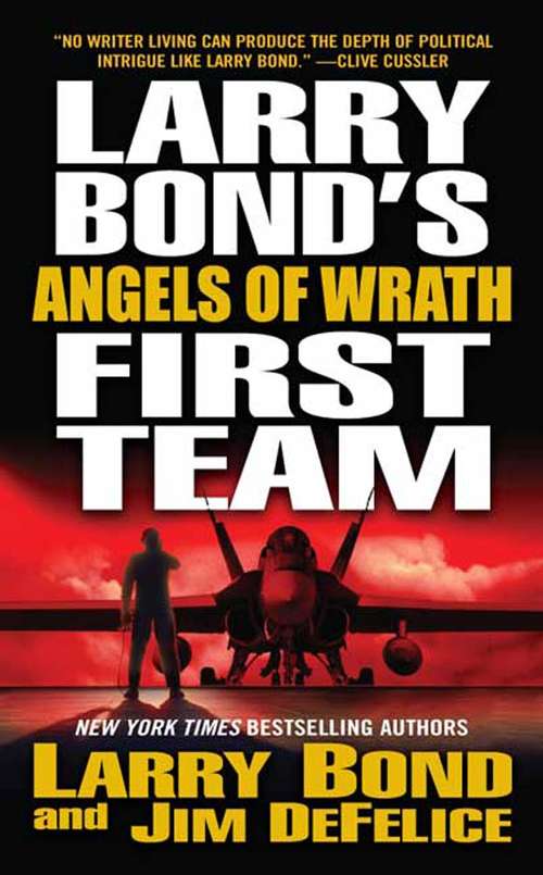 Book cover of Larry Bond's First Team: Angels Of Wrath (Larry Bond's First Team #2)