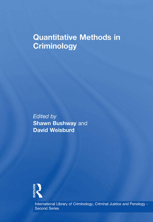 Book cover of Quantitative Methods in Criminology (2) (International Library Of Criminology, Criminal Justice And Penology - Second Ser.: Vol. 2)
