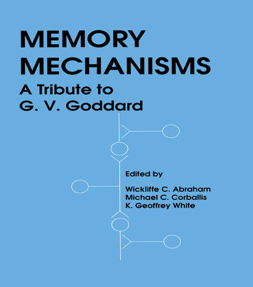 Book cover of Memory Mechanisms: A Tribute To G.v. Goddard