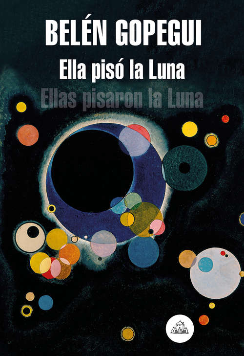 Book cover of Ella pisó la Luna: Ellas pisaron la Luna