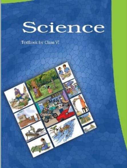 Book cover of Science class 6 - NCERT - 23 (Rationalised 2023-2024)