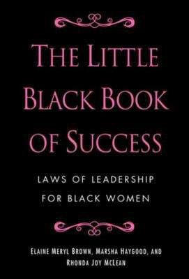 Book cover of The Little Black Book of Success: Laws of Leadership for Black Women