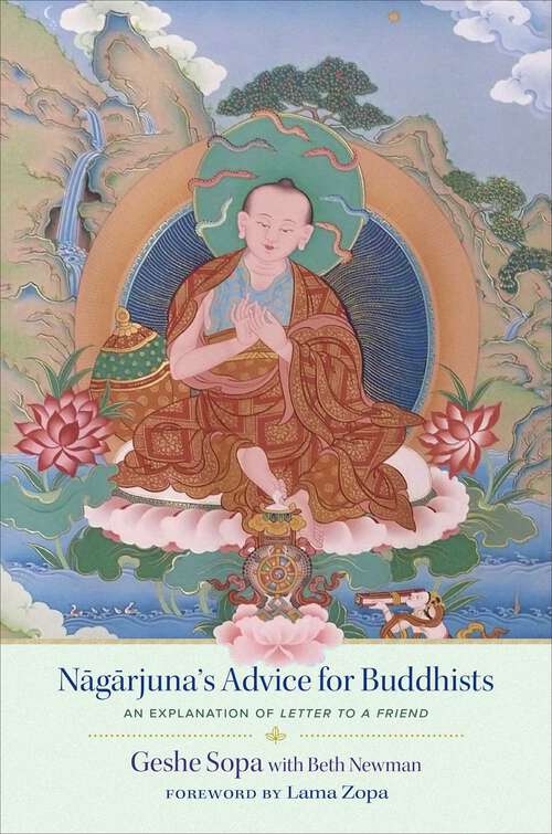 Book cover of Nagarjuna's Advice for Buddhists: Geshe Sopa's Explanation of Letter to a Friend