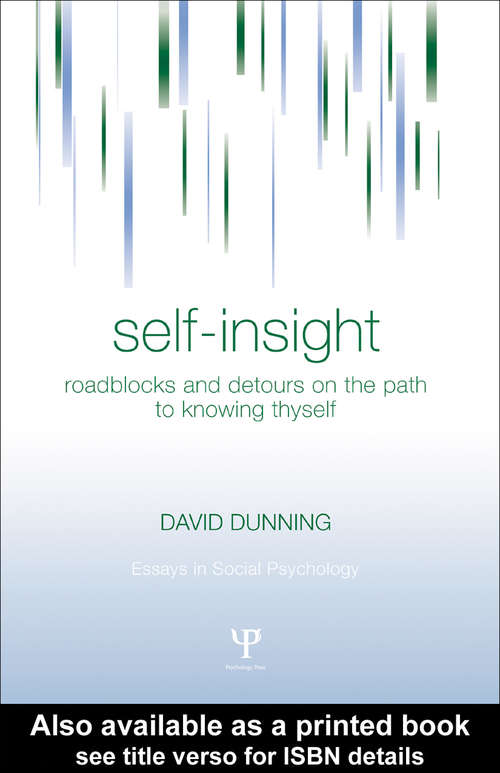 Book cover of Self-Insight: Roadblocks and Detours on the Path to Knowing Thyself (Essays in Social Psychology)