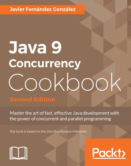 Book cover of Java 9 Concurrency Cookbook - Second Edition
