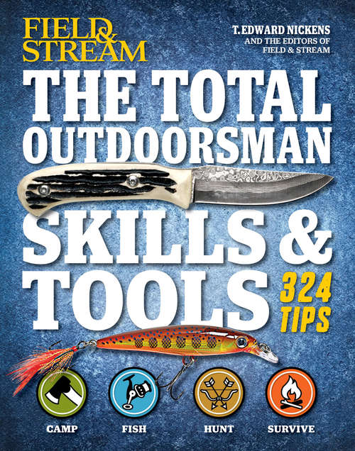 Book cover of Field & Stream: 324 Tips (Field & Stream)