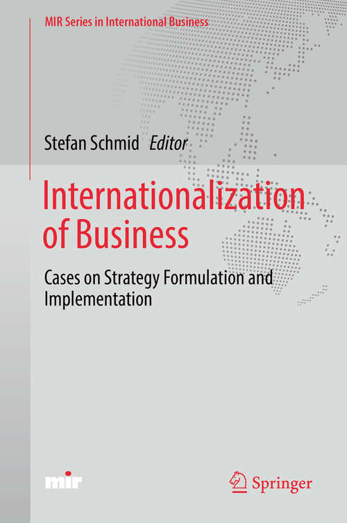 Book cover of Internationalization of Business: Cases On Strategy Formulation And Implementation (MIR Series in International Business)