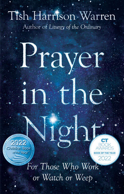 Book cover of Prayer in the Night: For Those Who Work or Watch or Weep