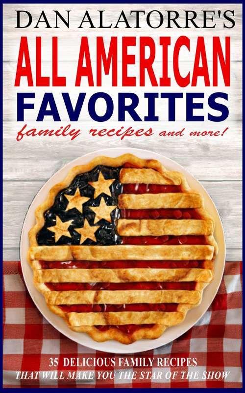 Book cover of La cuisine américaine : 35 recettes de famille qui feront de vous une star