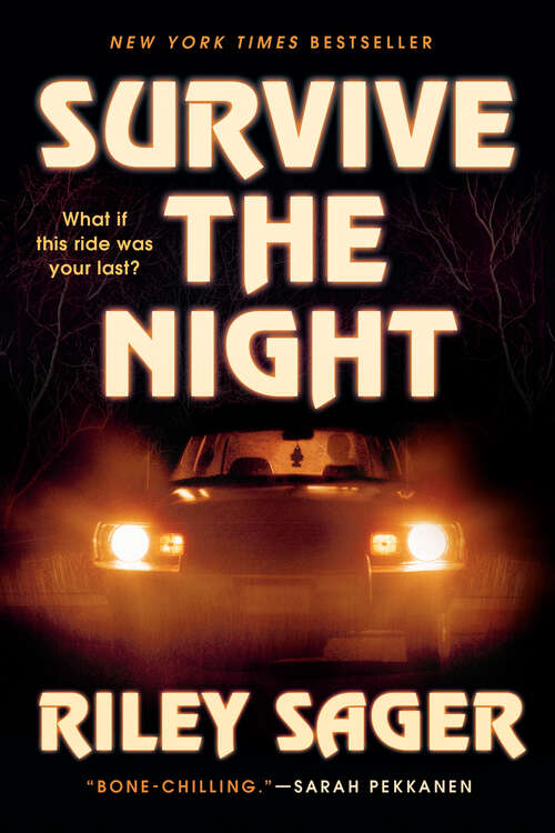 Book cover of Survive the Night: A Novel