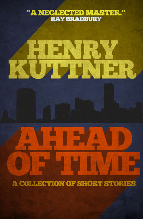 Book cover of Ahead of Time: A Collection of Short Stories (Digital Original)