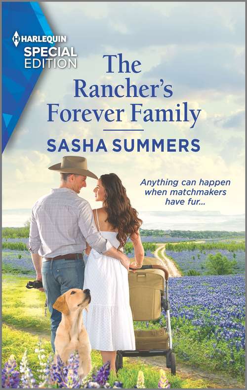 Book cover of The Rancher's Forever Family (Original) (Texas Cowboys & K-9s #1)