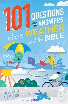 Book cover of 101 Questions and Answers about Weather and the Bible