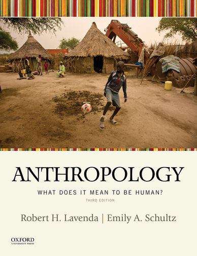 Book cover of Anthropology: What Does It Mean to Be Human? (Third Edition)