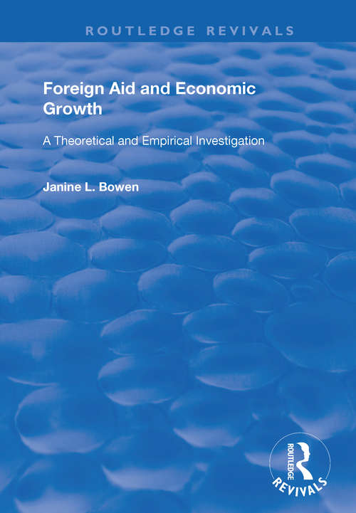 Book cover of Foreign Aid and Economic Growth: A Theoretical and Empirical Investigation (Routledge Revivals)