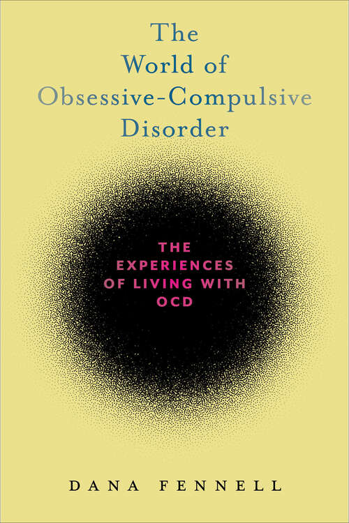 Book cover of The World of Obsessive-Compulsive Disorder: The Experiences of Living with OCD