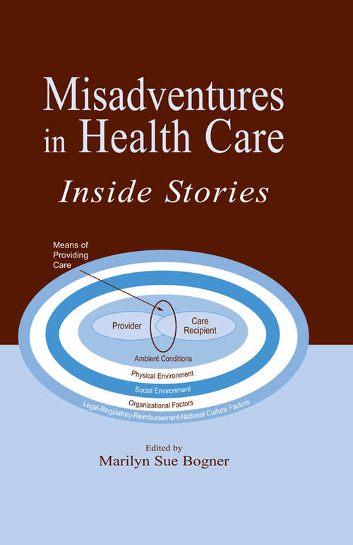 Book cover of Misadventures in Health Care: Inside Stories