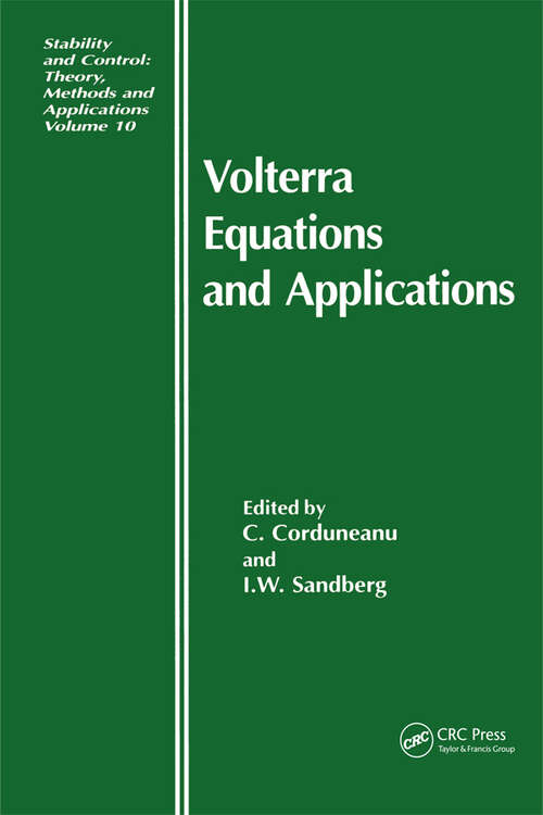 Book cover of Volterra Equations and Applications (1) (Stability and Control: Theory, Methods and Applications)