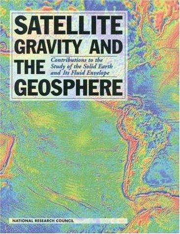 Book cover of Satellite Gravity and the Geosphere: Contributions to the Study of the Solid Earth and Its Fluid Envelope
