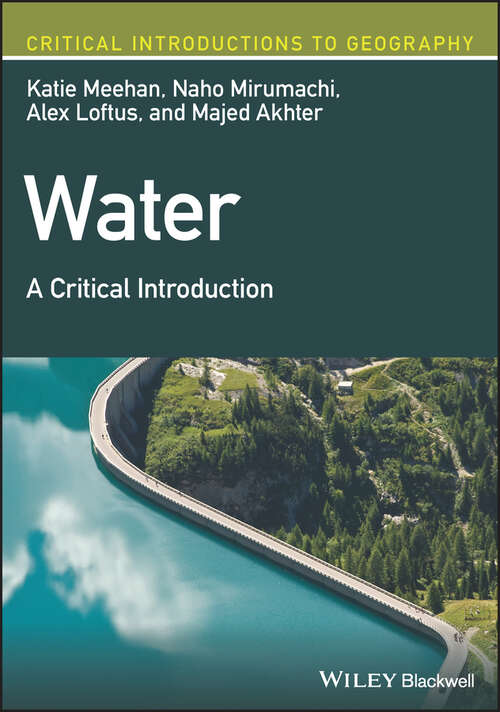 Book cover of Water: A Critical Introduction (Critical Introductions to Geography)