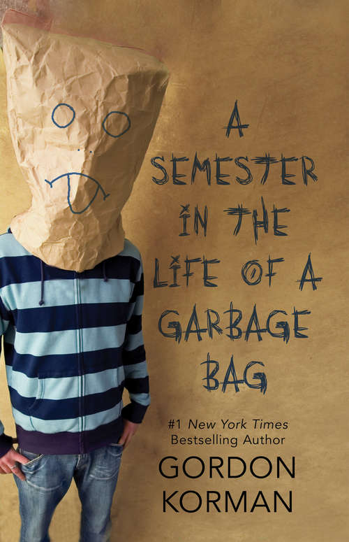 Book cover of A Semester in the Life of a Garbage Bag