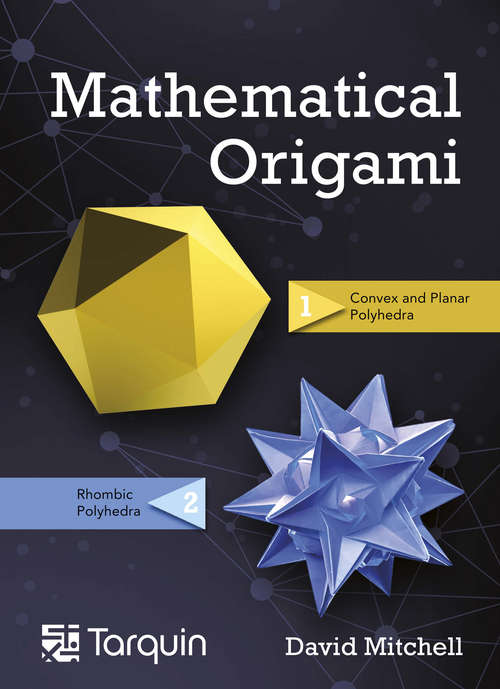 Book cover of Mathematical Origami: Geometrical shapes by paper folding