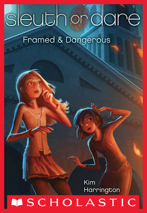 Book cover of Sleuth or Dare #3: Framed & Dangerous (Sleuth or Dare #3)
