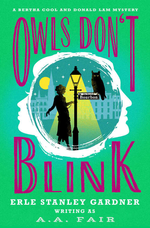 Book cover of Owls Don't Blink (Digital Original) (The Bertha Cool and Donald Lam Mysteries)
