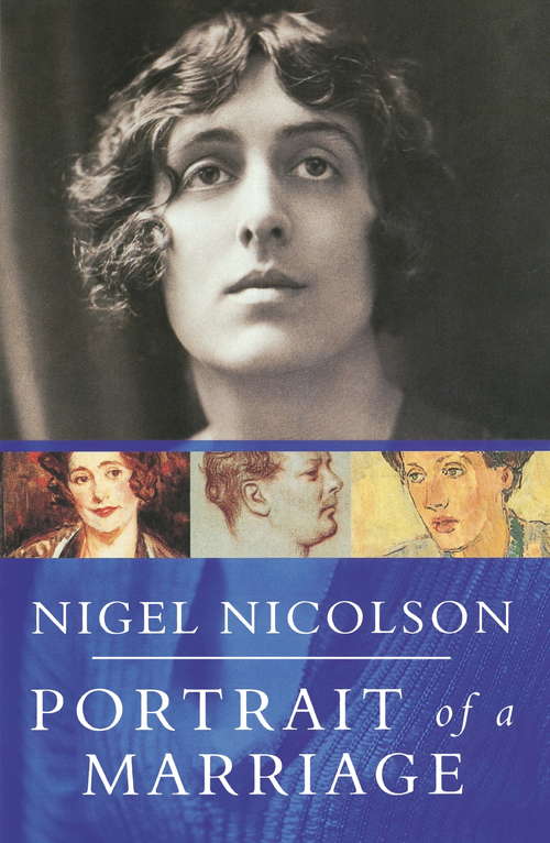 Book cover of Portrait Of A Marriage: Vita Sackville-West and Harold Nicolson