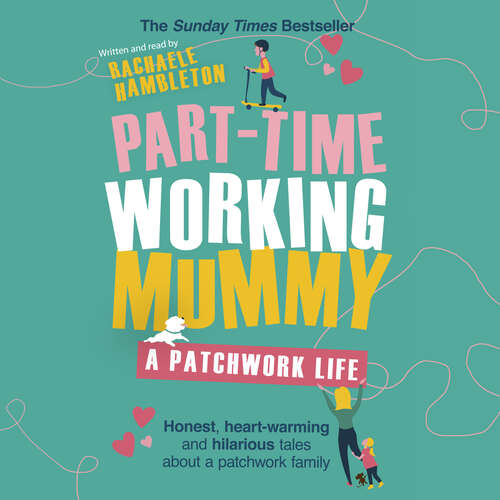 Book cover of Part-Time Working Mummy: A Patchwork Life