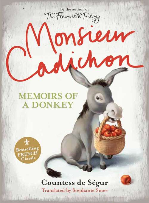 Book cover of Monsieur Cadichon: Memoirs of a Donkey