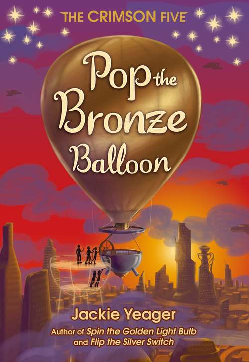 Book cover of Pop the Bronze Balloon (The Crimson Five #3)