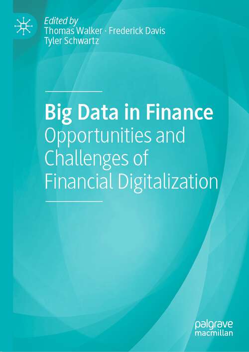 Book cover of Big Data in Finance: Opportunities and Challenges of Financial Digitalization (1st ed. 2022)