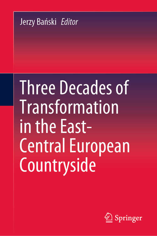 Book cover of Three Decades of Transformation in the East-Central European Countryside (1st ed. 2019)