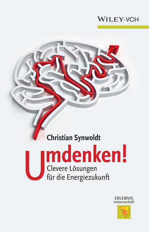 Book cover of Umdenken!: Clevere Lösungen für die Energiezukunft (Erlebnis Wissenschaft)