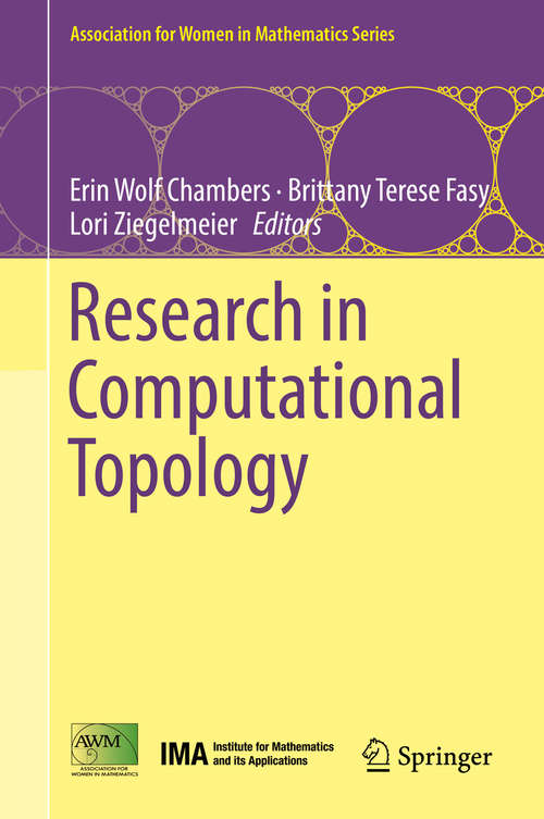 Book cover of Research in Computational Topology (Association for Women in Mathematics Series #13)