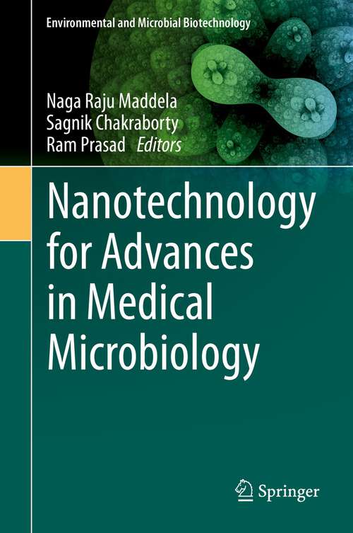 Book cover of Nanotechnology for Advances in Medical Microbiology (1st ed. 2021) (Environmental and Microbial Biotechnology)