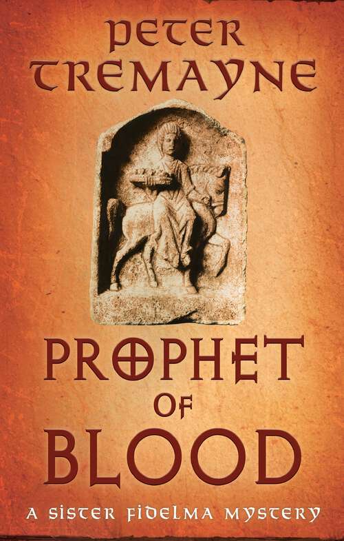 Book cover of Prophet of Blood: Sister Fidelma Mysteries Book 35