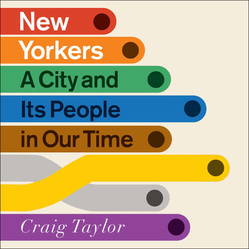 Book cover of New Yorkers: A City and Its People in Our Time