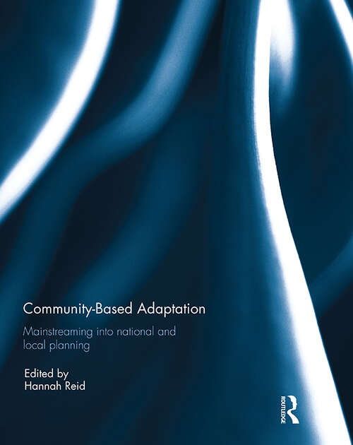 Book cover of Community-based adaptation: Mainstreaming into national and local planning